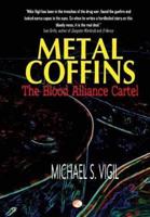 Metal Coffins: The Blood Alliance Cartel