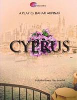 CYPRUS: A Play by BAHAR AKPINAR