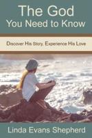 The God You Need to Know