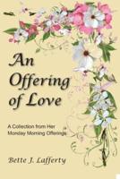 An Offering of Love