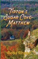 Tipton's Sugar Cove - Matthew