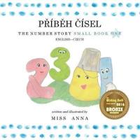 The Number Story 1  PŘÍBĚH ČÍSEL : Small Book One English-Czech
