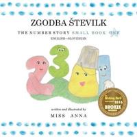 The Number Story 1 ZGODBA ŠTEVILK: Small Book One English-Slovenian