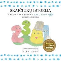 The Number Story 1 SKAIČIŲ PASAKĖLĖ: Small Book One English-Lithuanian