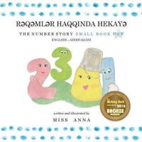 The Number Story 1 RƏQƏMLƏR HAQQINDA HEKAYƏ : Small Book One English-Azerbaijani