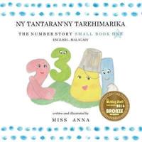 The Number Story 1 NY TANTARAN'NY TAREHIMARIKA: Small Book One English-Malagasy