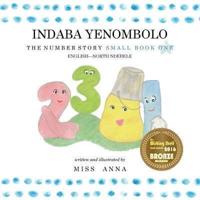 The Number Story 1 INDABA YENOMBOLO : Small Book One English-IsiNdebele