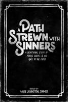 A Path Stewn With Sinners