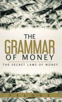 The Grammar of Money