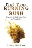 Find Your Burning Bush