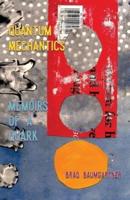 Quantum Mechantics : Memoirs of a Quark