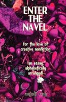 Enter the Navel: For the Love of Creative Nonfiction