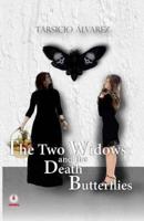 The Two Widows and the Death Butterflies