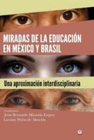 Miradas De La Educación En México Y Brasil