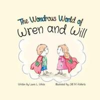 The Wondrous World of Wren and Will