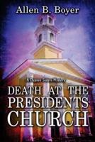 Death at the Presidents Church