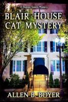 Blair House Cat Mystery