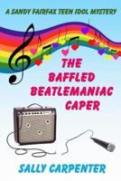 The Baffled Beatlemaniac Caper