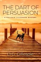 The Dart of Persuasion