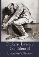 Defense Lawyer Confidential