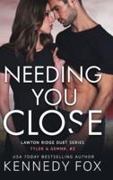 Needing You Close: Tyler and Gemma #2