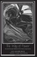The Way of Power: Seventh Principle Studies & First Source Explorations