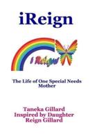 iReign: The Life of One Special Needs Mother