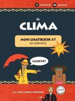 El Clima: Mini Chatbook en español #7 (Hardcover)
