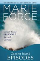 Gansett Island Episode 2: Kevin & Chelsea