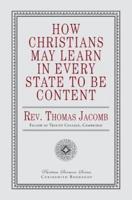 How Christians May Learn in Every State to Be Content