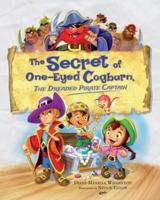 The Secret of One-Eyed Cogburn, The Dreaded Pirate Captain