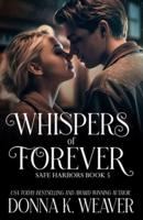 Whispers of Forever, Safe Harbors #5