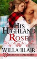 His Highland Rose