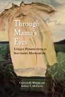 Through Mama's Eyes