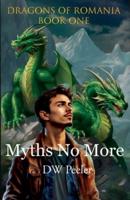 Dragons of Romania: Myths No More