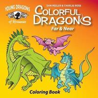 Colorful Dragons Far And Near: Coloring Story and Activity Book With Cut Out Dragon Puppet