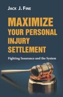 Maximize Your Personal Injury Settlement
