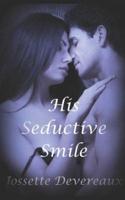 His Seductive Smile