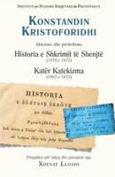 Historia E Shkrimit Te Shenjte (1870 E 1872) Dhe Kater Katekizma (1867 E 1872)