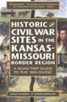 Historic and Civil War Sites in the Kansas-Missouri Border Region
