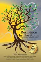 Resilience In The Storm: Coming Back Stronger From The Storms In Your Life