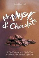 Me, Myself, and Chocolate