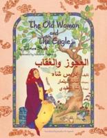 The Old Woman and the Eagle: English-Arabic Edition