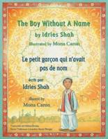 The Boy Without a Name -- Le petit garçon qui n'avait pas de nom: English-French Edition
