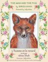 The Man and the Fox -- L'homme et le renard: English-French Edition