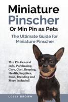 Miniature Pinscher Or Min Pin as Pets