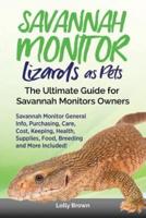 Savannah Monitor Lizards as Pets