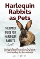Harlequin Rabbits as Pets