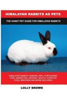Himalayan Rabbits as Pets