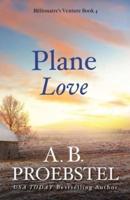 Plane Love: A Sweet Contemporary Romance